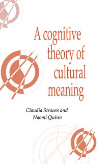 Front cover_A Cognitive Theory Of Cultural Meaning