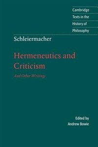 Front cover_Schleiermacher: Hermeneutics And Criticism