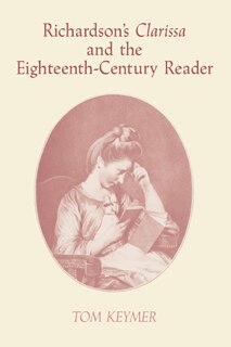 Front cover_Richardson's 'Clarissa' and the Eighteenth-Century Reader