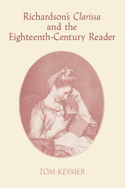 Front cover_Richardson's 'Clarissa' and the Eighteenth-Century Reader