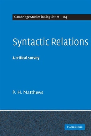 Syntactic Relations: A Critical Survey