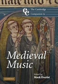 The Cambridge Companion to Medieval Music