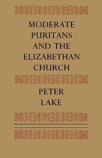 Front cover_Moderate Puritans and the Elizabethan Church