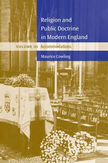 Front cover_Religion and Public Doctrine in Modern England: Volume 3, Accommodations