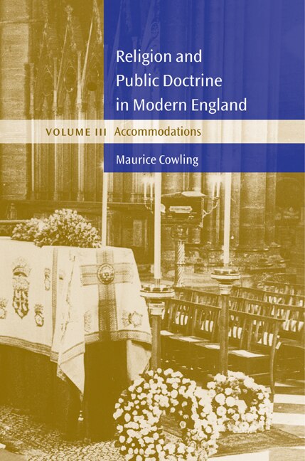Front cover_Religion and Public Doctrine in Modern England: Volume 3, Accommodations