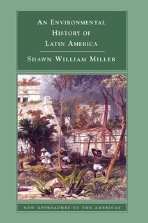 Couverture_An Environmental History of Latin America