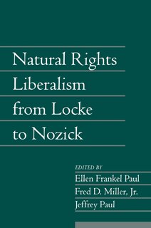 Front cover_Natural Rights Liberalism from Locke to Nozick: Volume 22, Part 1
