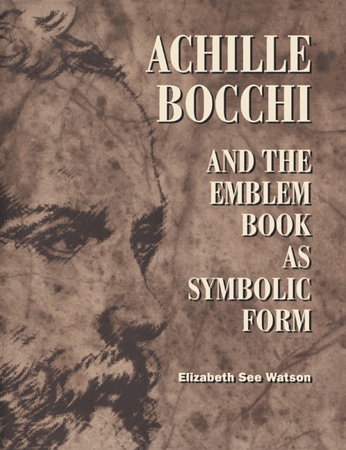 Couverture_Achille Bocchi and the Emblem Book as Symbolic Form