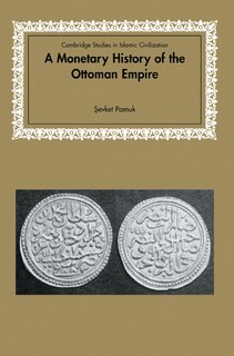 Front cover_A Monetary History of the Ottoman Empire