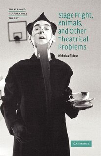 Couverture_Stage Fright, Animals, And Other Theatrical Problems