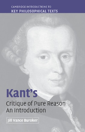 Kant's 'critique Of Pure Reason': An Introduction