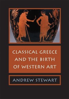 Front cover_Classical Greece and the Birth of Western Art