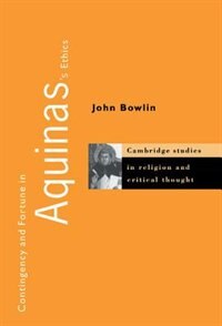 Couverture_Contingency And Fortune In Aquinas's Ethics