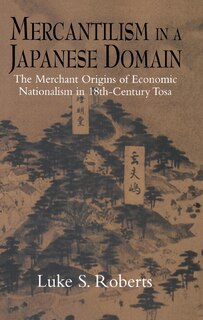 Front cover_Mercantilism In A Japanese Domain