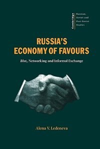 Front cover_Russia's Economy Of Favours