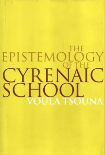 Front cover_The Epistemology of the Cyrenaic School