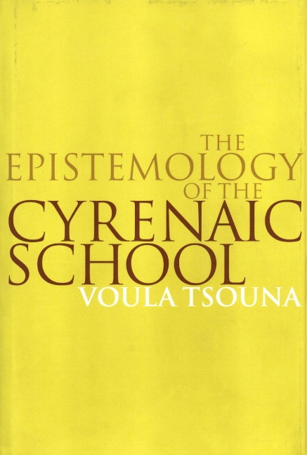 Front cover_The Epistemology of the Cyrenaic School