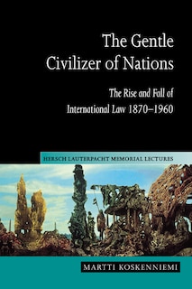 Front cover_The Gentle Civilizer of Nations