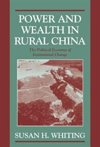 Front cover_Power And Wealth In Rural China