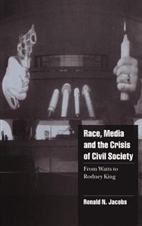 Front cover_Race, Media, and the Crisis of Civil Society