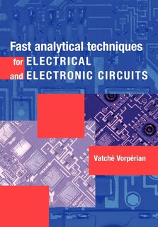 Couverture_Fast Analytical Techniques for Electrical and Electronic Circuits