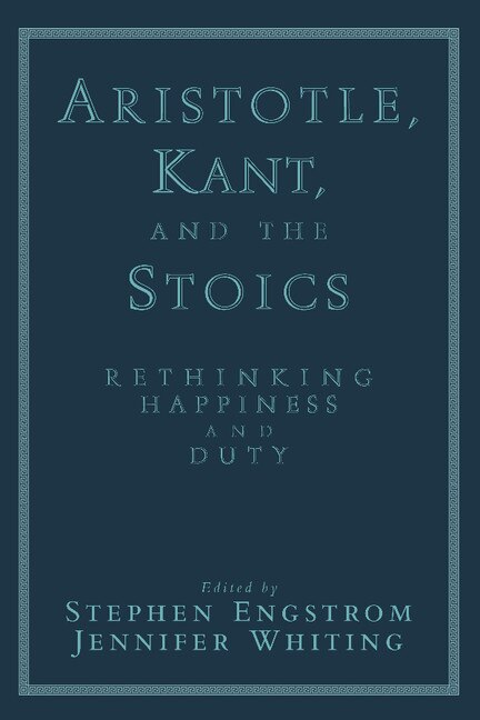 Front cover_Aristotle, Kant, and the Stoics