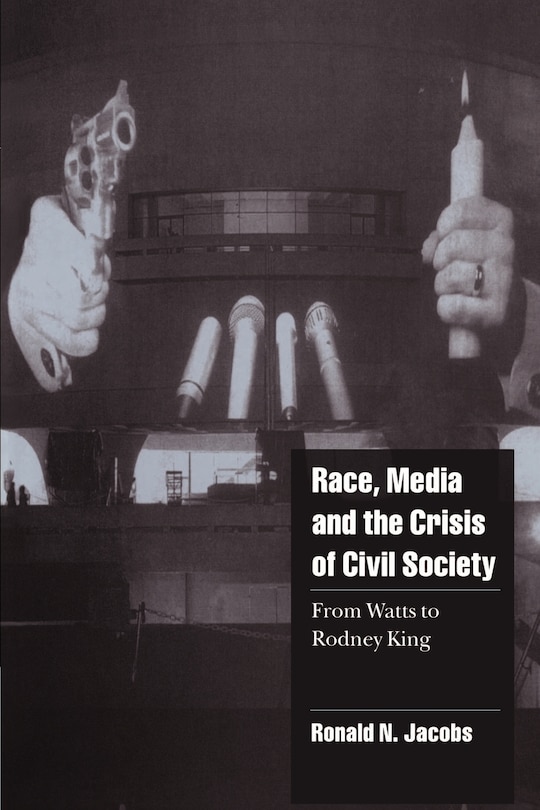 Front cover_Race, Media, and the Crisis of Civil Society
