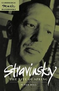 Stravinsky: The Rite Of Spring