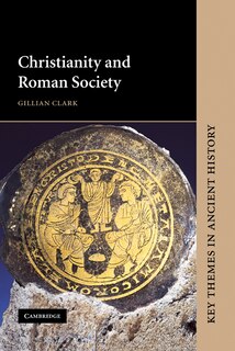 Front cover_Christianity and Roman Society