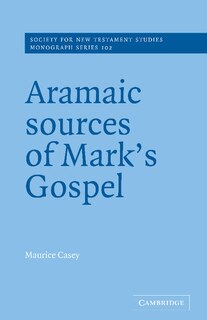 Front cover_Aramaic Sources Of Mark's Gospel