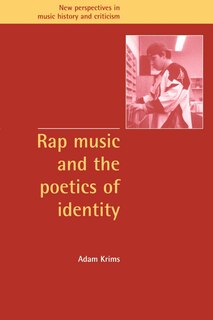Front cover_Rap Music And The Poetics Of Identity