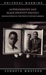 Couverture_Autobiography And Black Identity Politics