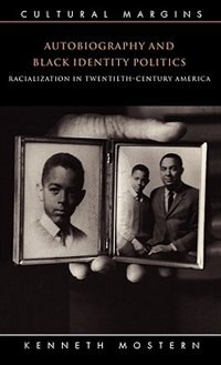 Couverture_Autobiography And Black Identity Politics