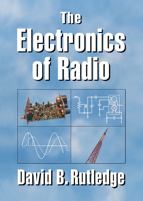 The Electronics Of Radio