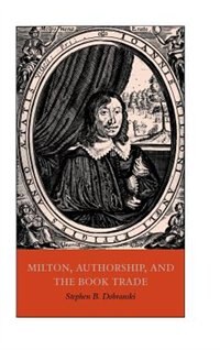 Couverture_Milton, Authorship, and the Book Trade