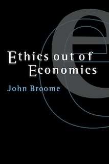 Front cover_Ethics Out Of Economics