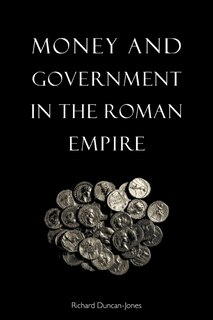Front cover_Money and Government in the Roman Empire