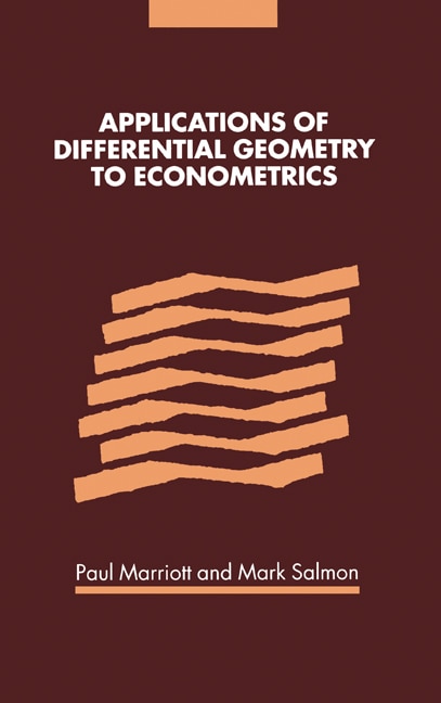 Couverture_Applications Of Differential Geometry To Econometrics