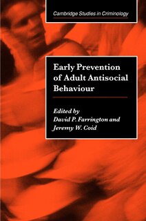 Front cover_Early Prevention of Adult Antisocial Behaviour
