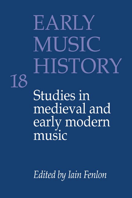 Front cover_Early Music History: Volume 18