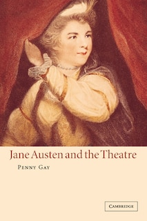 Front cover_Jane Austen and the Theatre
