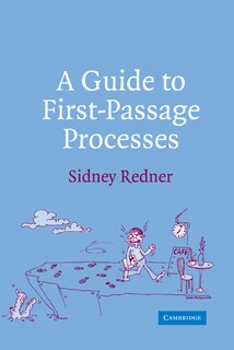 Front cover_A Guide to First-Passage Processes