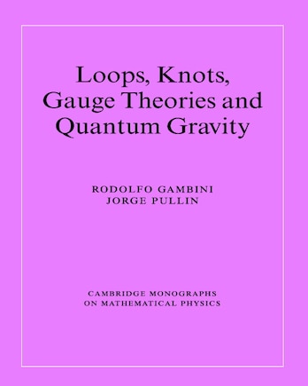 Loops, Knots, Gauge Theories And Quantum Gravity