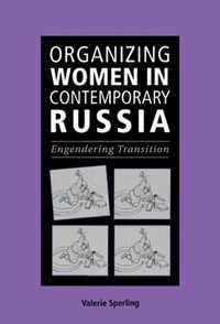 Front cover_Organizing Women In Contemporary Russia