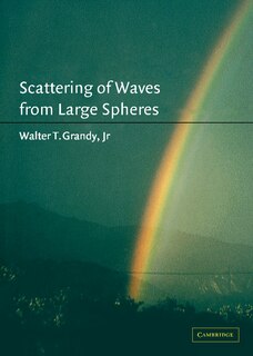 Front cover_Scattering Of Waves From Large Spheres