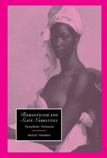 Front cover_Romanticism And Slave Narratives