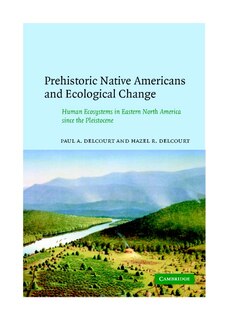 Couverture_Prehistoric Native Americans and Ecological Change