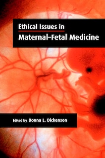 Front cover_Ethical Issues in Maternal-Fetal Medicine