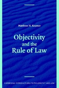 Front cover_Objectivity And The Rule Of Law