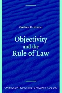 Objectivity And The Rule Of Law